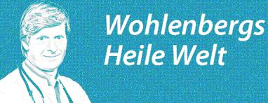 https://www.medical-tribune.de/meinung-und-dialog/wohlenbergs-heile-welt/